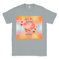 Heather Grey love the world like the one Classic Tee - TumblerDesignByShophia