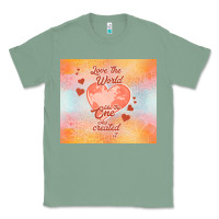 Sage love the world like the one Classic Tee - TumblerDesignByShophia