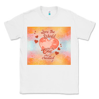 White love the world like the one Classic Tee - TumblerDesignByShophia