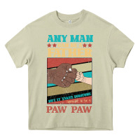 Mossy Any man can be a father But it take someone special to be a Pawpaw Heavy Core Tee - Bettercallsaul
