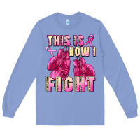 Colony Blue This is how i fight Long Sleeve Tee - FaDigitalArtStudio