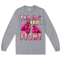 Heather Grey This is how i fight Long Sleeve Tee - FaDigitalArtStudio
