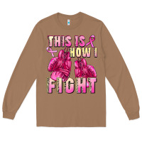 Toasted Coconut This is how i fight Long Sleeve Tee - FaDigitalArtStudio
