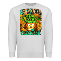 Dove Grey go fall on a cactus Premium Sweatshirt - AdoDesignShop