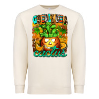 Sandshell go fall on a cactus Premium Sweatshirt - AdoDesignShop