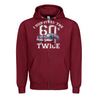 Burgundy I Survived The Sixties Twice Classic Birthday Zipper Hoodie - longCreatives