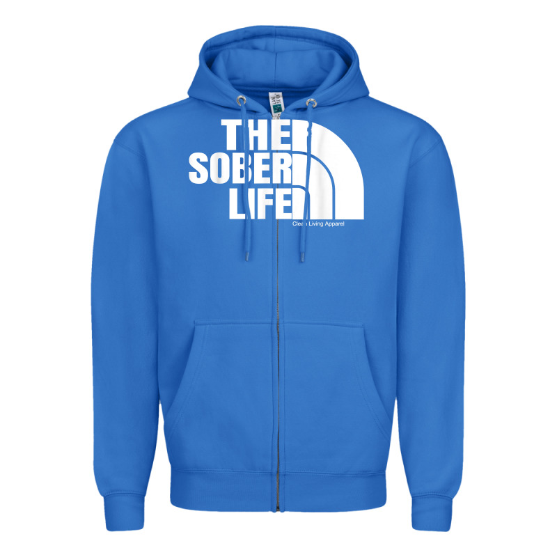 The Sober Life Sobriety Cool Aa Na Anonymous T Shirt Gifts Zipper Hoodie by longCreatives | Teevron