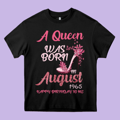 A Queen Was Born In August 1965 Happy Birthday To Me 55 Years Old Heavy Core Tee Designed By Bettercallsaul