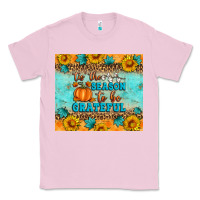 Bubblegum Pink Tis' The Season To Be Grateful Classic Tee - Artiststas