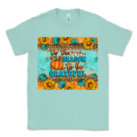 Seafoam Tis' The Season To Be Grateful Classic Tee - Artiststas