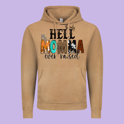 The Only Hell My Momma Ever Raised Vintage Hoodie Designed By Cowcowdesign