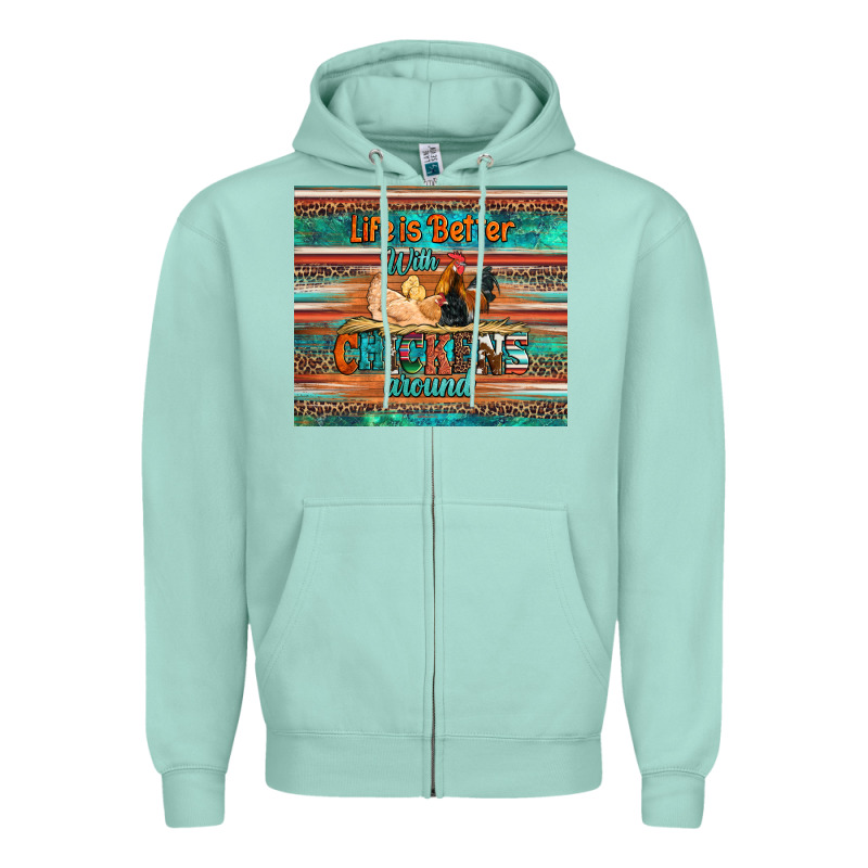 Life Is Better With Chickens Around Chicken Coop Zipper Hoodie by Artiststas | Teevron