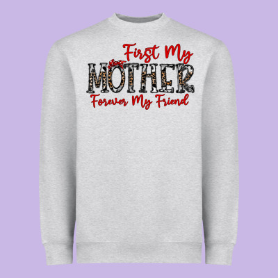 First My Mother Forever My Friend Heavyweight Sweatshirt Designed By Cowhidedigitalart