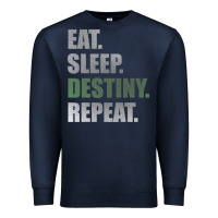 Navy Destiny  Eat Sleep Destiny Repeat Short Sleeve Premium Sweatshirt - longCreatives