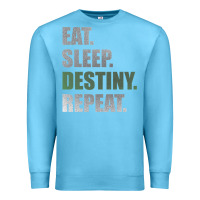 Ocean Blue Destiny  Eat Sleep Destiny Repeat Short Sleeve Premium Sweatshirt - longCreatives