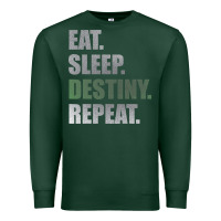 Sports Green Destiny  Eat Sleep Destiny Repeat Short Sleeve Premium Sweatshirt - longCreatives