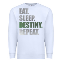 White Destiny  Eat Sleep Destiny Repeat Short Sleeve Premium Sweatshirt - longCreatives