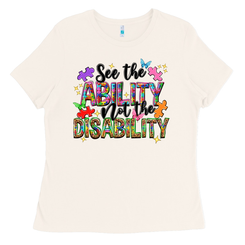 See The Ability Not The Disability Nca Ladies Tee by NancyCooperArtShop | Teevron