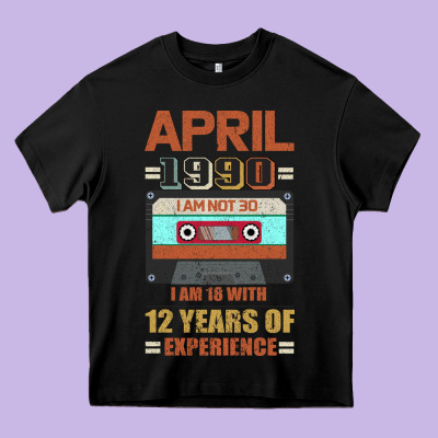 Aprıl 1990 I Am Not 30 I'm 18 With 12 Years Of Experience Heavy Core Tee Designed By Bettercallsaul