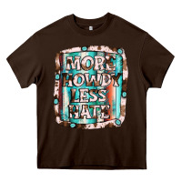 Chocolate Brown more howdy less hate Heavy Core Tee - JahusDesignShop