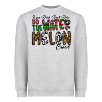 Heather Grey If you Drink Don't Drive Do the Watermelon Crawl Heavyweight Sweatshirt - CowhideDigitalArt