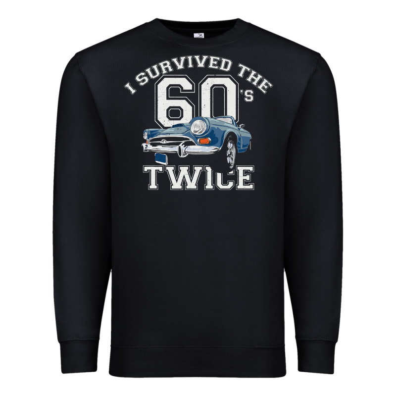 I Survived The Sixties Twice Classic Birthday Premium Sweatshirt by longCreatives | Teevron