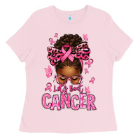Bubblegum Pink lets beat cancer afro messy bun Ladies Tee - texasbilliewilder