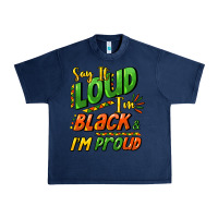 Navy Say it loud i'm black and i'm proud Urban Heavy Tee - HowdyJamesFarm