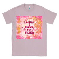 Lilac caution i have no filter Classic Tee - TumblerDesignByShophia