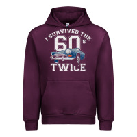 Mauve Wine I Survived The Sixties Twice Classic Birthday Urban Hoodie - longCreatives