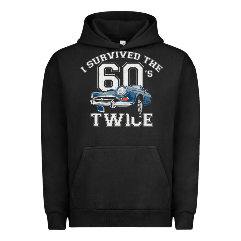I Survived The Sixties Twice Classic Birthday Urban Hoodie by longCreatives | Teevron