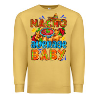 Antique Gold nacho average baby with nacho 2 Premium Sweatshirt - AdoDesignShop