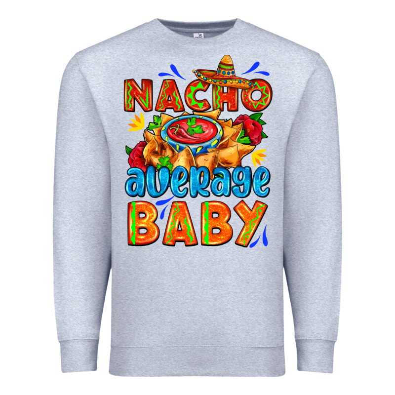 Nacho Average Baby With Nacho 2 Premium Sweatshirt by AdoDesignShop | Teevron