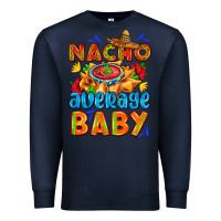 Navy nacho average baby with nacho 2 Premium Sweatshirt - AdoDesignShop