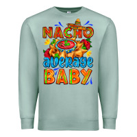 Seafoam nacho average baby with nacho 2 Premium Sweatshirt - AdoDesignShop