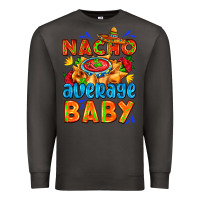 Smoke nacho average baby with nacho 2 Premium Sweatshirt - AdoDesignShop