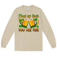 Mushroom St. Patrick’s Day shut up liver you are fine Long Sleeve Tee - OliviaCreatesArt