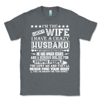 Charcoal Heather i am a lucky wife i have a crazy husband valentine gift Classic Tee - longCreatives