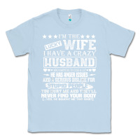 Dusty Blue i am a lucky wife i have a crazy husband valentine gift Classic Tee - longCreatives