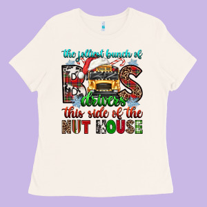 The Jolliest Bunch Of Drivers This Side Of The Nut Ladies Tee Designed By Texasbilliewilder