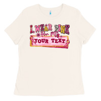 Bone i wear pink for my custom Ladies Tee - texasbilliewilder