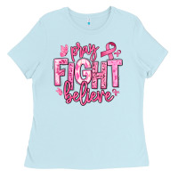 Baby Blue pray fight believe breast cancer Ladies Tee - texasbilliewilder