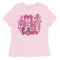 Bubblegum Pink pray fight believe breast cancer Ladies Tee - texasbilliewilder