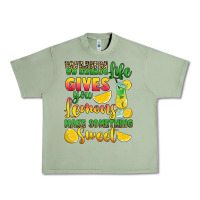 Oil Green when life gives you lemons make something Urban Heavy Tee - RanaPortraitStore