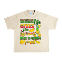 Sandshell when life gives you lemons make something Urban Heavy Tee - RanaPortraitStore