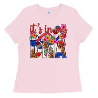 Bubblegum Pink its in my dna dominican republic Ladies Tee - texasbilliewilder