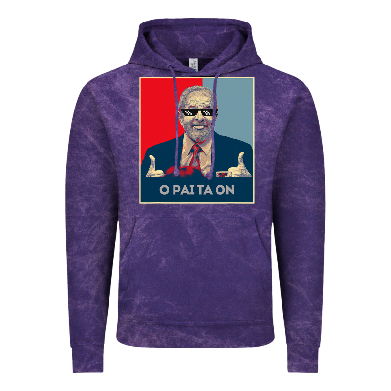 Lula Presidente 2022 Brasil  O Pai Ta On Vintage Hoodie by longCreatives | Teevron