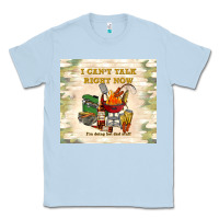 Dusty Blue i can't talk right now Classic Tee - TumblerDesignByShophia