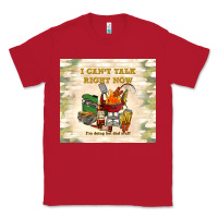 Red i can't talk right now Classic Tee - TumblerDesignByShophia