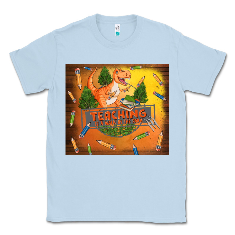 Teaching Is A Walk In The Park Classic Tee by TumblerDesignByShophia | Teevron
